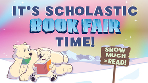 Book Fair - Open Friday and During Parent Teacher Conferences